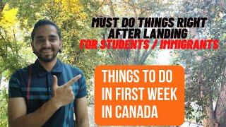 Do These Things Right after Landing in Canada | First week in Canada