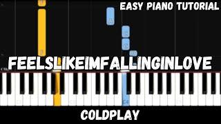 Coldplay - feelslikeimfallinginlove (Easy Piano Tutorial)