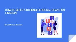 How to Build a Strong Personal Brand on LinkedIn