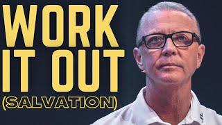 WORK IT OUT (SALVATION) | Pastor Steve Smothermon