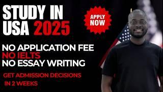 USA Universities With No Application Fee, No IELTS & No Essay in 2025