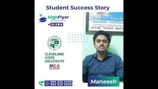 Success Story of Maneesh |Cleveland State University | USA | HighFlyer Abroad Education