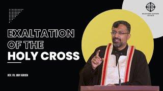 Exaltation of the Holy Cross | Rev. Fr. Joby Kurien