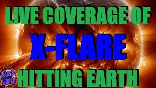 LIVE COVERAGE OF POWERFUL X FLARE HITTING EARTH / R3 RADIO BLACKOUTS / CME WILL HIT IN 2 DAYS