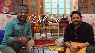 Dil Se with Akash Afley | Ft. Arshad Warsi | Season 1 | Full Episode