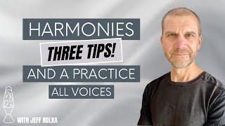 How to Sing Harmonies - Three Tips and a Practice - All Voices