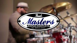 Pearl Masters Maple Complete ft. Calvin Rodgers