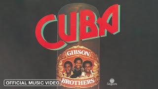 Gibson Brothers - Cuba (Official Music Video)