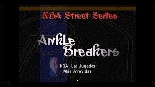 NBA Street Series - Ankle Breakers (Subtitulado en Español)