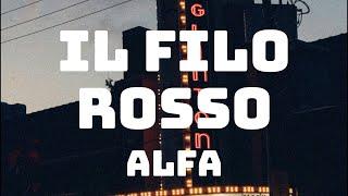 ALFA - il filo rosso (Testo/Lyrics)