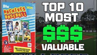 TOP 10 MOST VALUABLE CARDS IN 2024 TOPPS ARCHIVES