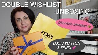 DOUBLE WISHLIST UNBOXING!! | ft FENDI & LOUIS VUITTON | 3 MONTH WAIT & UPS DELIVERY DRAMA!!