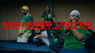 ATAYPAPI FT. MIAMI YACINE, @Ilo7araga , YONII - MAGHREB UNITED (OFFICIAL VIDEO)