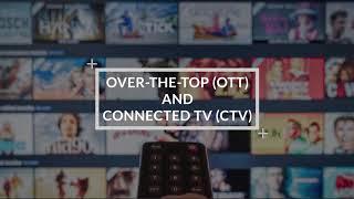 OTT and Connected TV Advertising