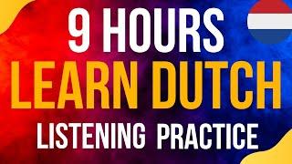 9 Hours of Dutch CONVERSATION Practice  ||| Improve your Dutch from Morning until Night