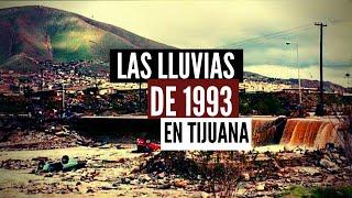 Las Lluvias De 1993 En Tijuana: La Tormenta Viva