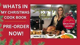 What's inside my *NEW* NINJA FOODI CHRISTMAS COOK BOOK | PRE-ORDER NOW! | Ninja Foodi Recipes