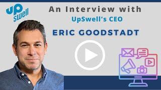 Clearview Interview's UpSwell's CEO, Eric Goodstadt - September 2023