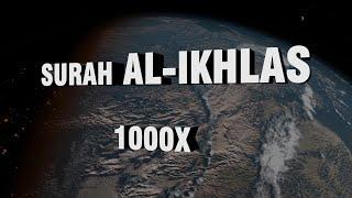 MUROTTAL SURAH AL-IKHLAS 1000X | MINTA RIDHO