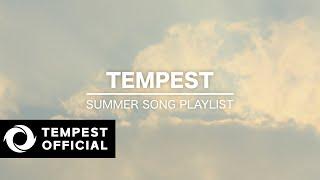 [𝑷𝒍𝒂𝒚𝒍𝒊𝒔𝒕] Let's DIVE into TEMPEST  | 템페스트 SUMMER SONG 모음