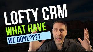 Lofty (Chime)  CRM - First Impressions from a 20 year Real Estate Veteran