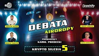 "Na AIRDROPACH można stracić CZAS, PIENIĄDZE i JAJA!" - Debata o airdropach Krypto Silesia #5