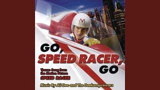 Go Speed Racer Go (Film Version)