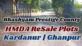 Bhashyam Prestige County | HMDA ReSale Plots | Kardanur | Ghanpur