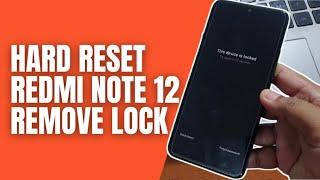 Hard Reset Redmi Note 12 Remove Pattern Pin Password Lock Screen