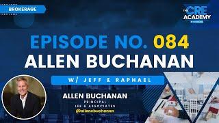 Episode #84 - Allen Buchanan – Principal, Lee & Associates – Effective Business Scaling Strategies