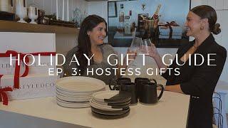 HOLIDAY GIFT GUIDE: Unique Hostess Gifts from THELIFESTYLEDCO | Ep. 3