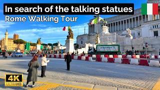 Rome Italy , In search of the talking statues | Rome Walking Tour in 4K