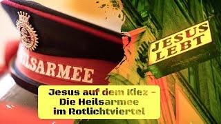 Jesus auf dem Kiez Die Heilsarmee