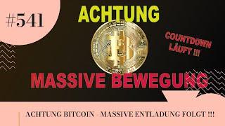 ACHTUNG BITCOIN - MASSIVE ENTLADUNG FOLGT !!!