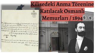 Kilisedeki Anma Törenine Katılacak Osmanlı Memurları / 1894