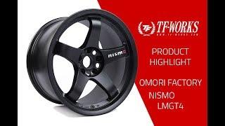 TFWorks Product Highlight - Omori Factory Nismo LMGT4 wheels