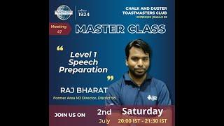 Master Class Level 1 speech Preparation | Meeting #47 | Chalk & Duster Toastmasters Club