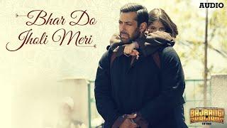 'Bhar Do Jholi Meri' Full AUDIO Song - Adnan Sami Pritam | Bajrangi Bhaijaan | Salman Khan