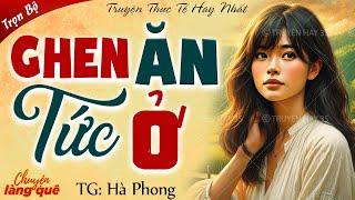 Truyện ngắn có thật: “Ghen ăn tức ở” - Quả báo cho những kẻ thứ ba phá hoại gia đình người khác