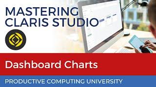 Ready to Master Claris Studio? Advanced Dashboard Charting (Course Excerpt #1)