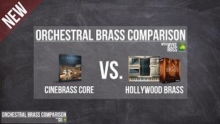 Orchestral Brass Legato Comparison - Cinesamples Cinebrass CORE vs. EW Hollywood Brass