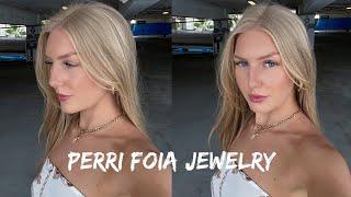 Jewelry Review | PERRI FOIA