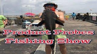 Product Probes Fishing Show - Episode #1 (Pilot Episode)