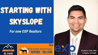 How To Start With SkySlope for eXp Realty