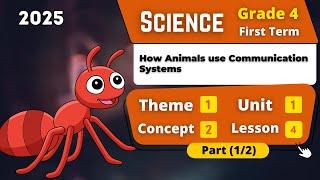 How Animals use Communication Systems | G4 | Unit 1 - Concept 2 - Lesson 4 - Part (1/2) | Science