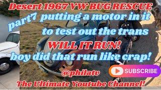 Desert 1967 VW BUG RESCUE part7 motor is in will it run? did on the 1st try #vw #vwbug #project #run