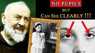 "Seeing without Pupils" | Padre Pio's Astounding Blessing!