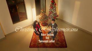 Christmas Ringphameiranu (feat Thotsemphi Luithui) | Tangkhul | Christmas Song