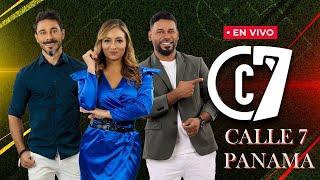 Calle 7 Panamá EN VIVO | lunes 09/12/2024 | #Calle7PA