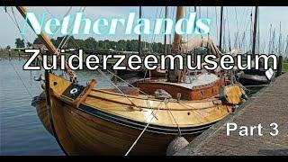 Netherlands Zuiderzeemuseun Part 3 -- Нидерланды Музей Зейдерзее Часть 3